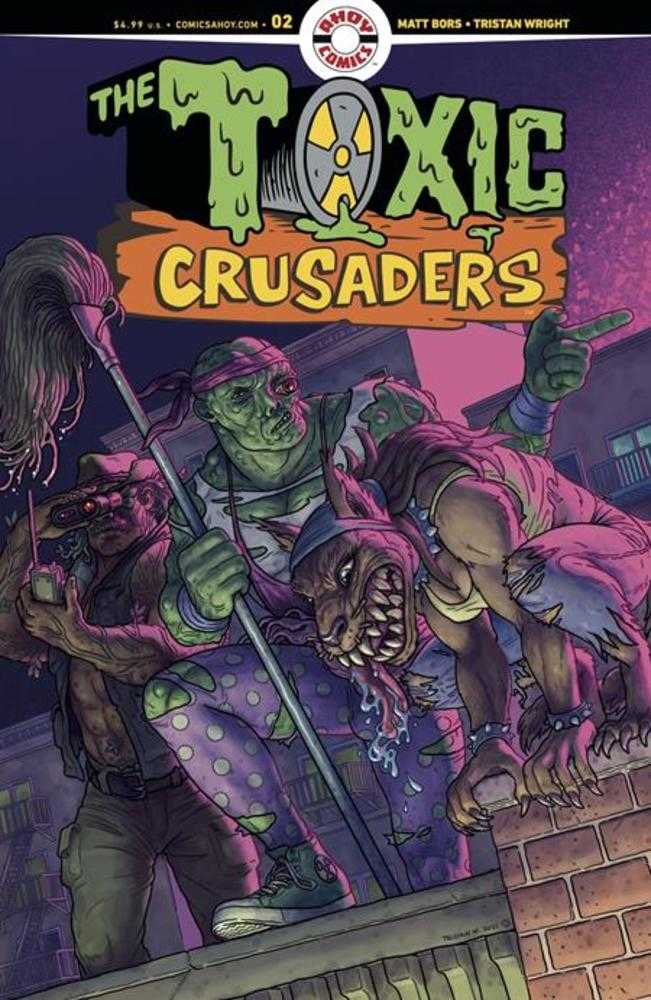 Toxic Crusaders #2 (of 5) Cvr A Tristan Wright (MR)