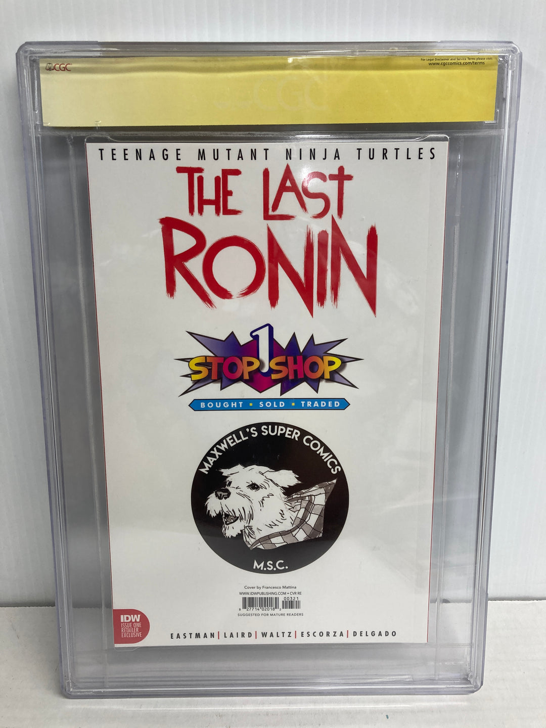 TMNT The Last Ronin #1 CGC Signature Series 9.8 Signed Kevin Eastman Tom Waltz Ben Bishop Francesco Mattina