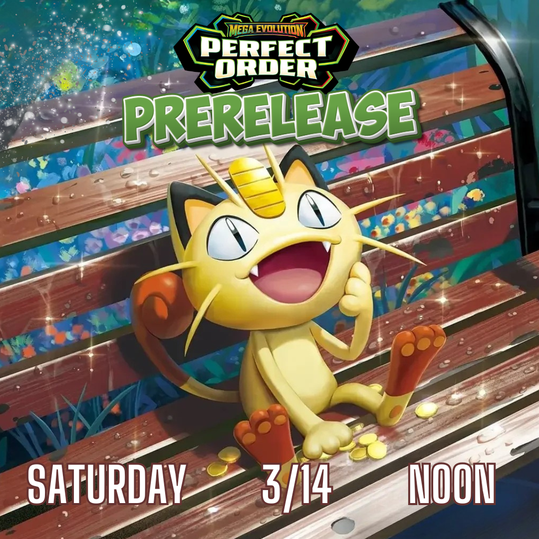 Pokemon TCG: Mega Evolution 03 - Perfect Order Prerelease - 3/14/2026 [Sat @ 12pm]