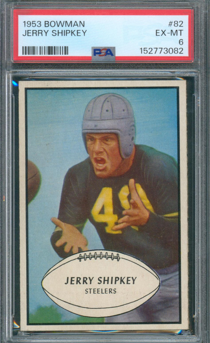 1953 Bowman Football Jerry Shipkey #82 PSA 6 EX-MT
